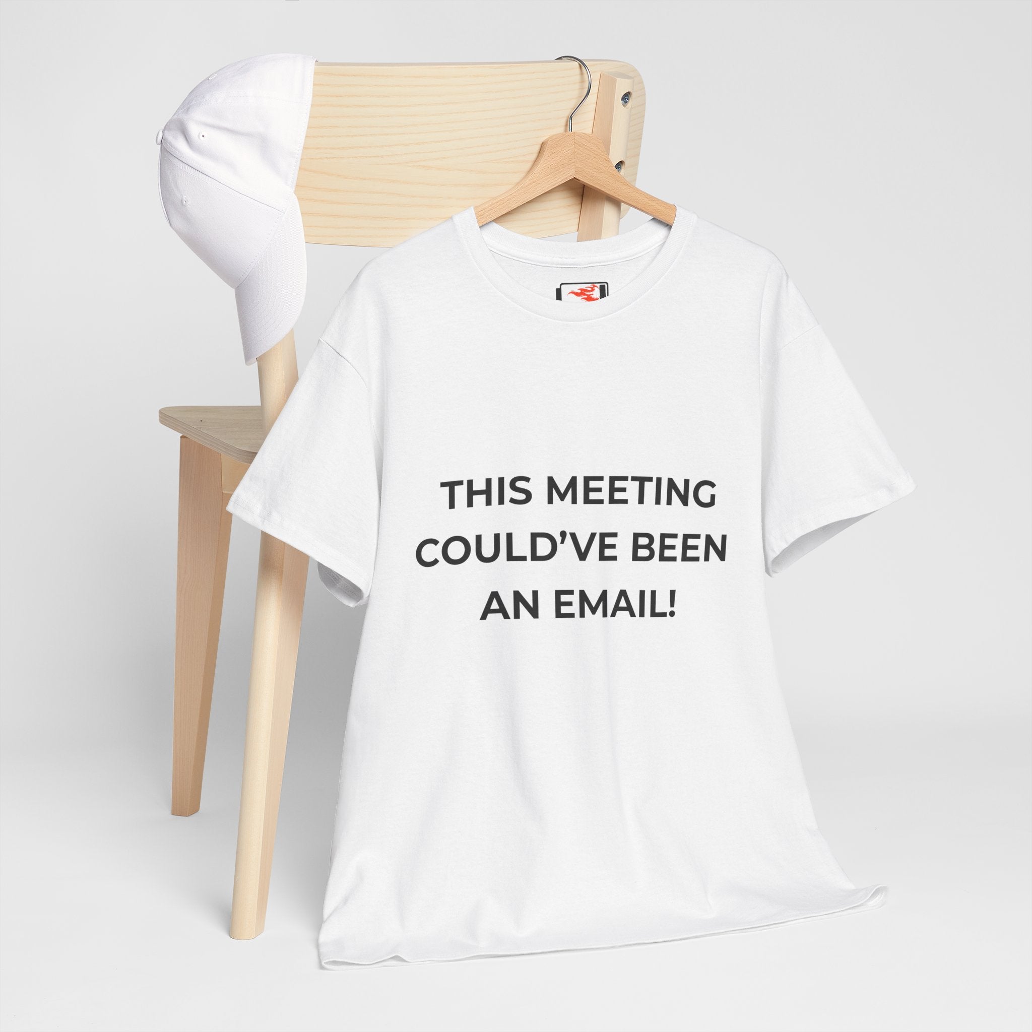 "This Meeting Could've Been An Email" Funny Office Tee
