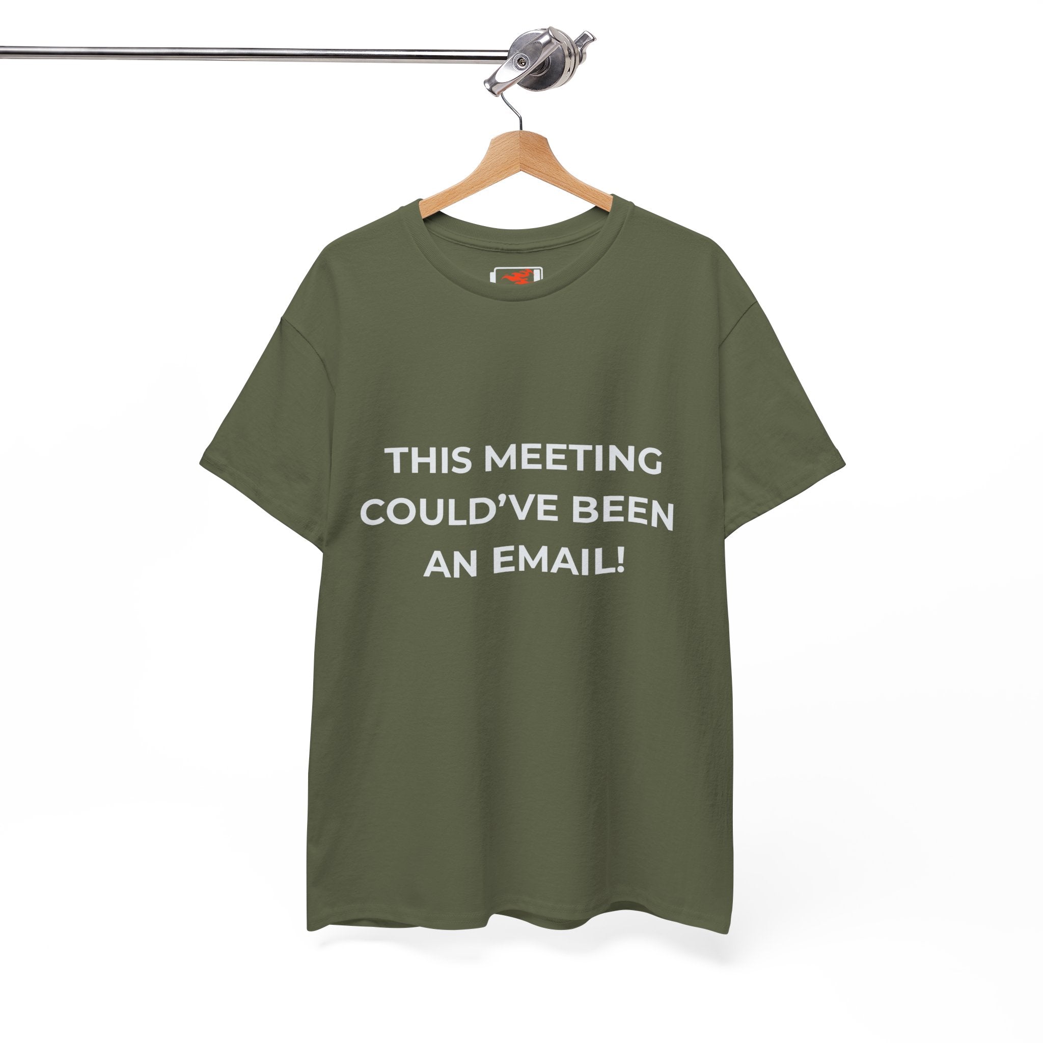 "This Meeting Could've Been An Email" Funny Office Tee