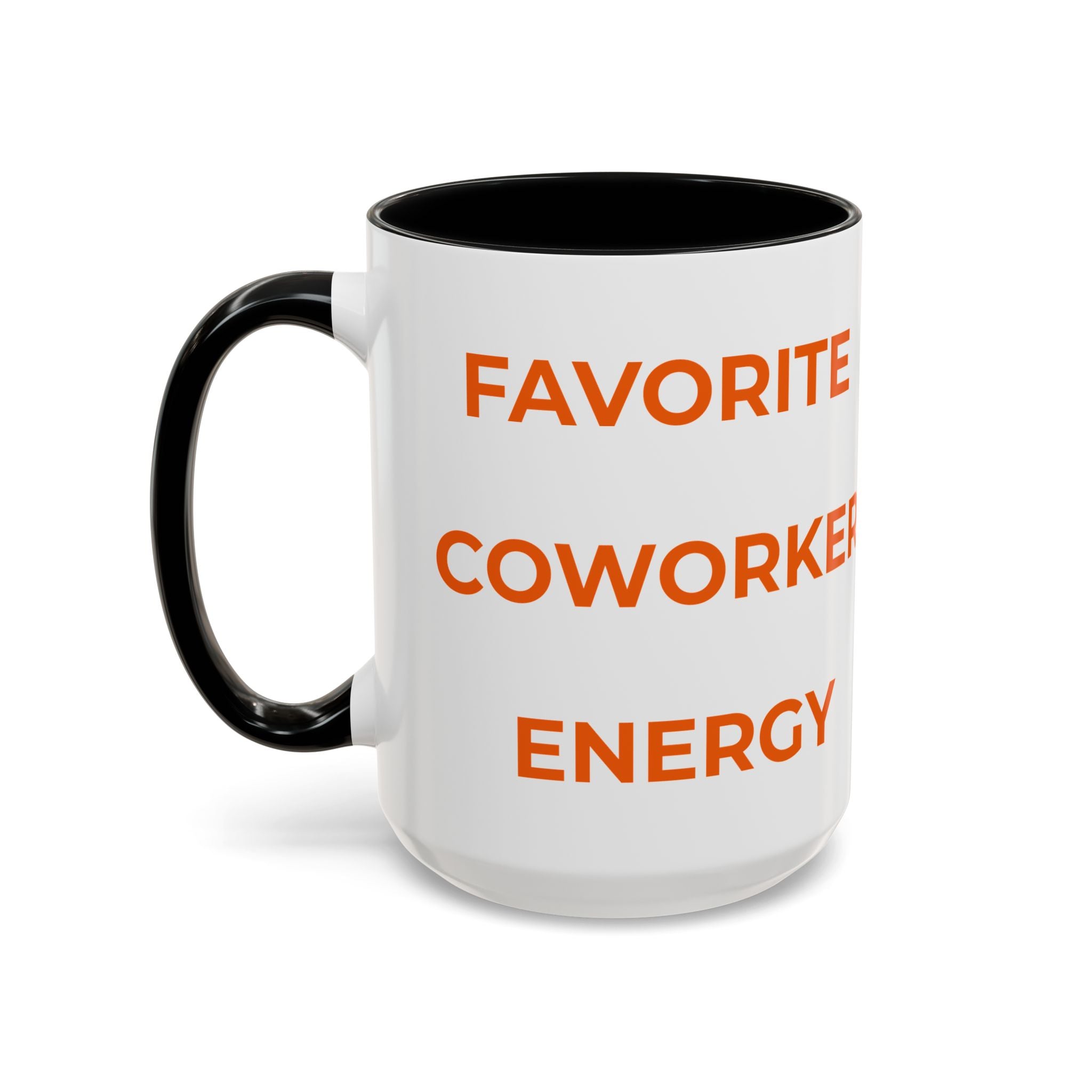 'Favorite Coworker Energy' Motivational Mug 11/15oz