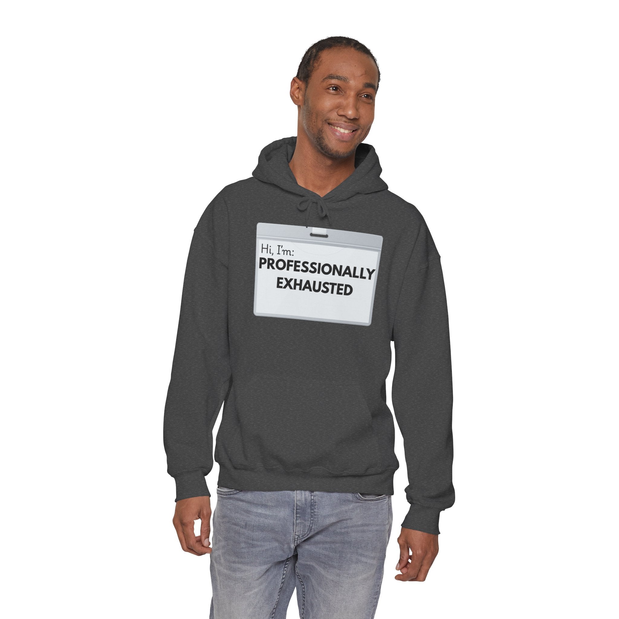 “Hi, I’m Professionally Exhausted” Pullover Hoodie
