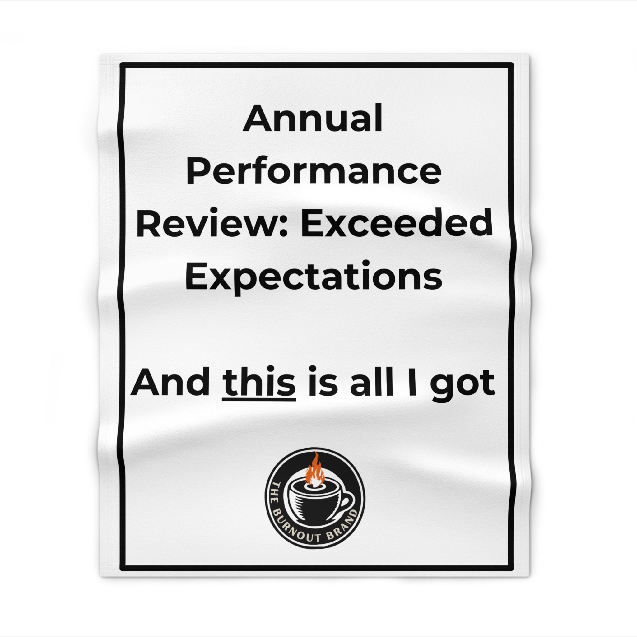 "Exceeded Expectations and this is all I got" Throw Blanket